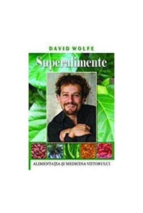 Superalimente - David Wolfe