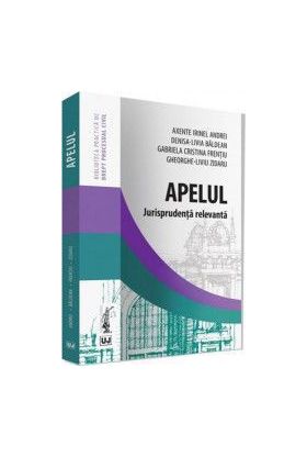 Apelul. Jurisprudenta relevanta - Axente Irinel Andrei