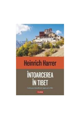 Intoarcerea in Tibet - Heinrich Harrer