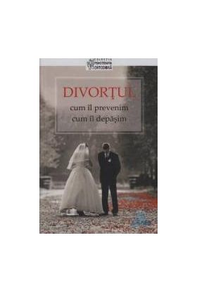 Divortul - Cum Il Prevenim Cum Il Depasim