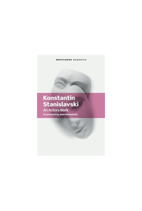 An Actor's Work | Konstantin Stanislavski