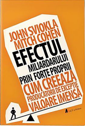 Efectul miliardarului prin forte proprii | John Sviokla, Mitch Cohen