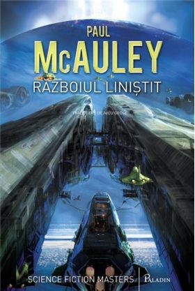 Razboiul linistit | Paul Mcauley