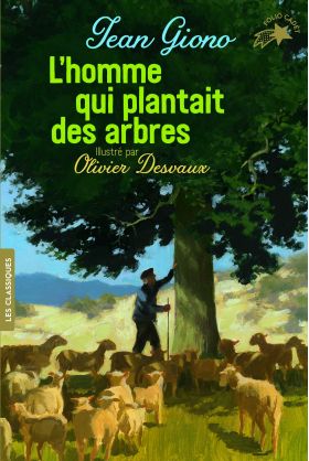 L'homme qui plantait des arbres | Jean Giono