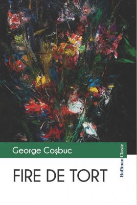 Fire de tort | George Cosbuc