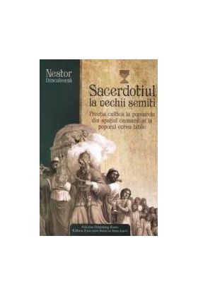 Sacerdotiul la vechii semiti - Nestor Dinculeana