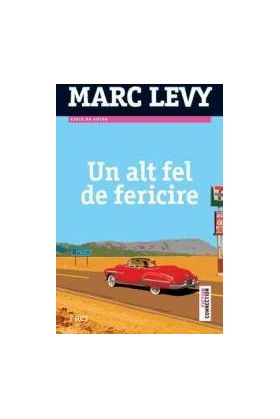 Un alt fel de fericire - Marc Levy