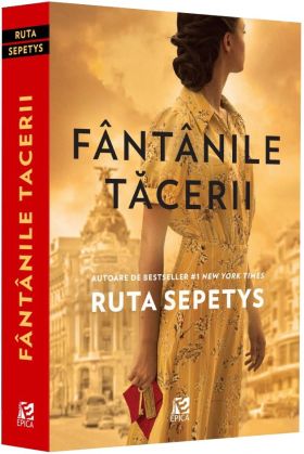 Fantanile tacerii | Ruta Sepetys