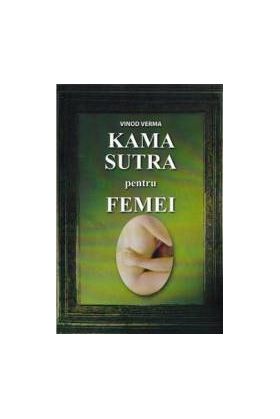 Kama Sutra pentru femei - Vinod Verma