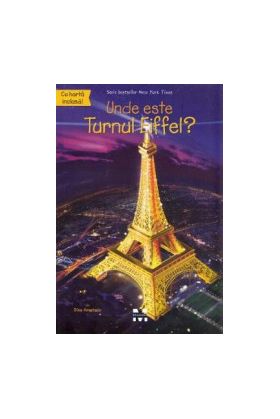 Unde este Turnul Eiffel - Dina Anastasio