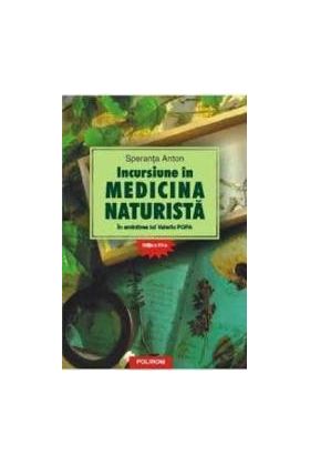 Incursiune in medicina naturista - Ed. A XvI-A - Speranta Anton