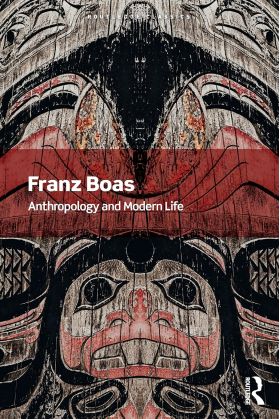 Anthropology and Modern Life | Franz Boas