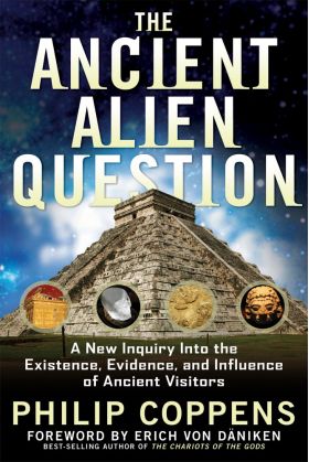 Ancient Alien Question | Philip (Philip Coppens) Coppens