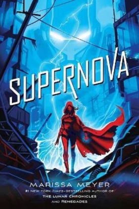 Supernova | Marissa Meyer