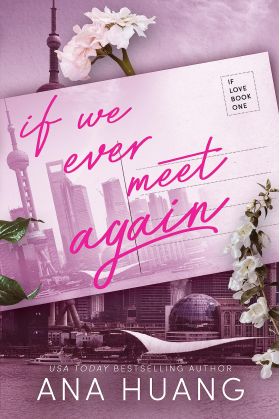 If We Ever Meet Again | Ana Huang