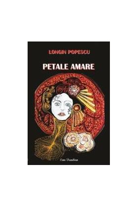 Petale amare - Longin Popescu