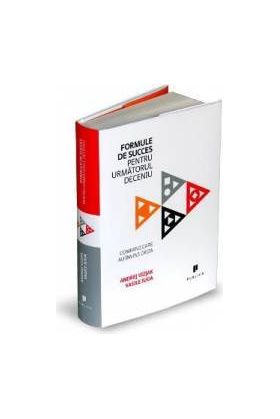 Formule de succes pentru urmatorul deceniu - Andrej Vizjak Vasile Iuga