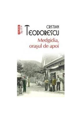 Medgidia orasul de apoi - Cristian Teodorescu