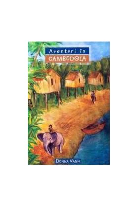 Aventuri in Cambodgia - Donna Vann
