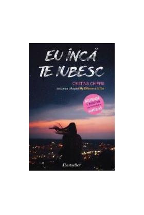 Eu inca te iubesc - Cristina Chiperi - PRECOMANDA