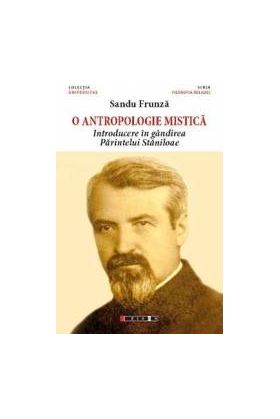 O antropologie mistica - Sandu Frunza