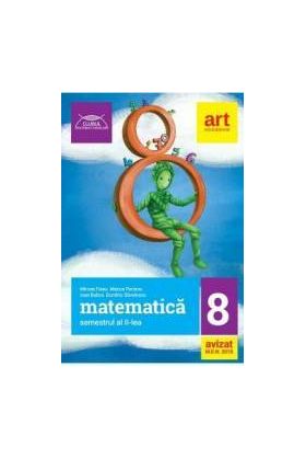 Matematica - Clasa 8 Sem.2 - Mircea Fianu Marius Perianu Ioan Balica