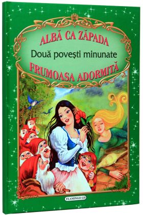 Doua povesti minunate - Alba ca Zapada si Frumoasa Adormita | Charles Perrault, Fratii Grimm