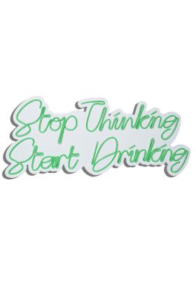 Decoratiune luminoasa LED, Stop Thinking Start Drinking, Benzi flexibile de neon, DC 12 V, Verde