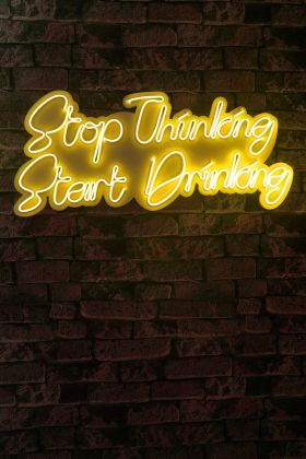 Decoratiune luminoasa LED, Stop Thinking Start Drinking, Benzi flexibile de neon, DC 12 V, Galben