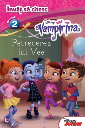 Disney - Vampirina - Petrecerea lui Vee - Invat sa citesc - Nivelul 2 | 