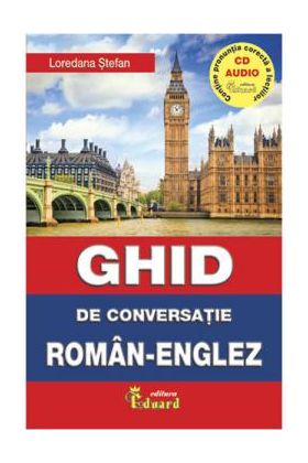 Ghid de conversatie roman-englez | Loredana Stefan