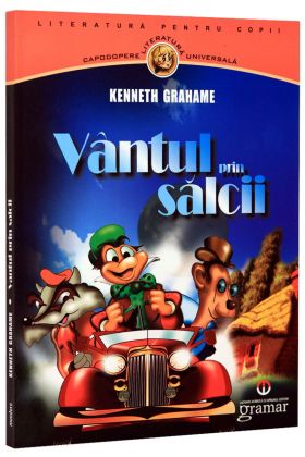 Vantul prin salcii | Kenneth Grahame