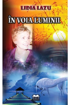 In voia luminii | Lidia Lazu