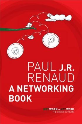 A Networking Book | Paul J.R. Renaud