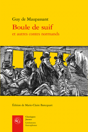 Boule de suif et autres contes normands | Guy de Maupassant