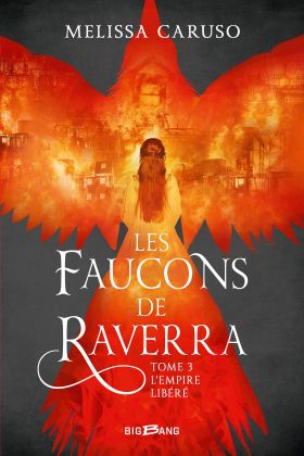 Les Faucons de Raverra - Tome 3 | Melissa Caruso