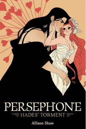 Persephone: Hades' Torment | Allison Shaw