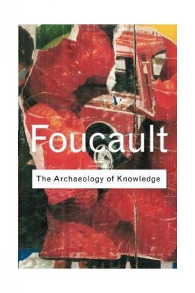 Archaeology Of Knowledge | Michel Foucault