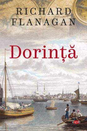 Dorinta | Richard Flanagan