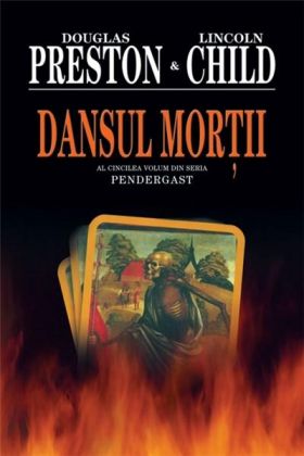 Dansul mortii | Lincoln Child, Douglas Preston