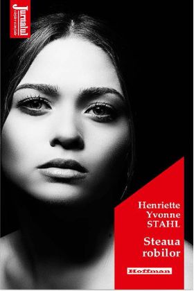 Steaua robilor | Henriette Yvonne Stahl