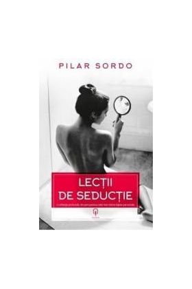 Lectii De Seductie - Pilar Sordo