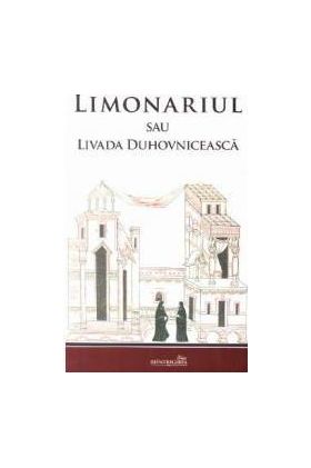 Limonariul sau Livada Duhovniceasca - Ioan Moshu