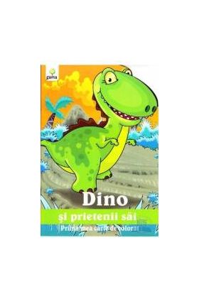 Dino si prietenii sai - Prima mea carte de colorat