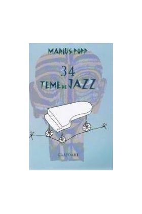 34 Teme de Jazz - Marius Popp