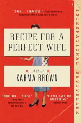 Recipe for a Perfect Wife | Karma Brown