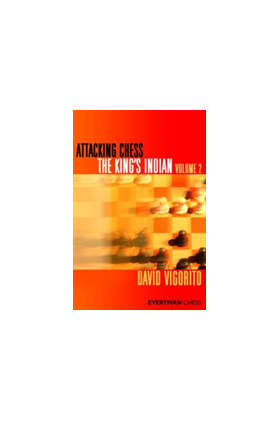 Attacking Chess: The King's Indian | David Vigorito