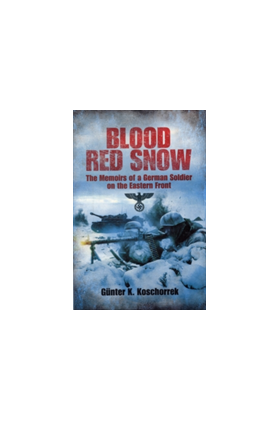 Blood Red Snow | Gunter K. Koschorrek