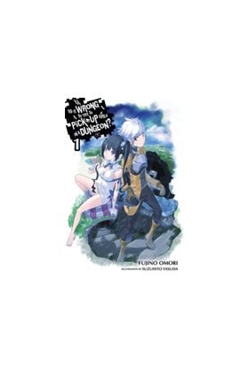 Is It Wrong to Try to Pick Up Girls in a Dungeon?, Vol. 1 (light novel) | Fujino Omori