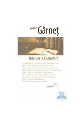 Interviu la Contrafort - Vasile Garnet